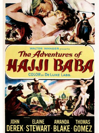 The Adventures of Hajji Baba, John Derek,Elaine Stewart,Rosemarie Bowe,Thomas Gomez,Amanda Blake,Paul Picerni,Donald Randolph,Melinda Markey,Peter Mamakos,Kurt Katch