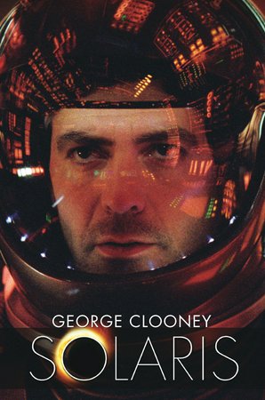 Solaris, George Clooney,Natascha McElhone,Jeremy Davies,Viola Davis,Ulrich Tukur,Donna Kimball,Michael Ensign,Morgan Rusler,Shane Skelton,John Cho