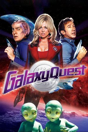 Galaxy Quest, Tim Allen, Sigourney Weaver, Alan Rickman