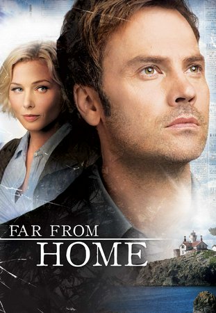 Far From Home, Barry Watson,Stefanie von Pfetten,Barbara Pollard,Eli Goree,David Allan Pearson,Patricia Harras,Keith Martin Gordey,Lorne Cardinal,Christina Jastrzembska,Paul McGillion