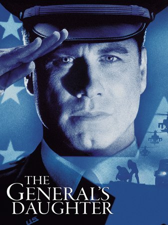 The General's Daughter, John Travolta,Madeleine Stowe,James Woods,James Cromwell,John Benjamin Hickey,Timothy Hutton,Leslie Stefanson,Daniel Von Bargen,Peter Weireter,Mark Boone Junior