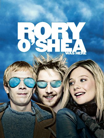 Rory O'Shea Was Here, James McAvoy,Steven Robertson,Romola Garai,Gerard McSorley,Tom Hickey,Brenda Fricker,Alan King,Ruth McCabe,Anna Healy,Sarah Jane Drummey