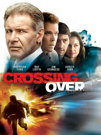 Crossing Over, Harrison Ford,Ashley Judd,Ray Liotta,Sean Penn,Summer Bishil,Merik Tadros,Cliff Curtis,Alice Eve,Justin Chon,Michael Esparza