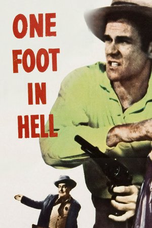 One Foot in Hell, Alan Ladd,Don Murray,Dolores Michaels,Dan O'Herlihy,Barry Coe,Larry Gates,Karl Swenson,John Alexander,Rachel Stephens,Henry Norell