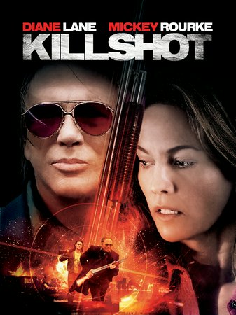 Killshot, Diane Lane,Mickey Rourke,Thomas Jane,Rosario Dawson,Joseph Gordon-Levitt,Lois Smith,Don McManus,Brandon McGibbon,Peter Kelly Gaudreault,Hal Holbrook