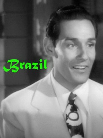 Brazil, Virginia Bruce,Tito Guizar,Robert Livingston,Edward Everett Horton,Veloz and Yolanda,Fortunio Bonanova,Richard Lane,Frank Puglia,Aurora Miranda,Alfredo DeSa