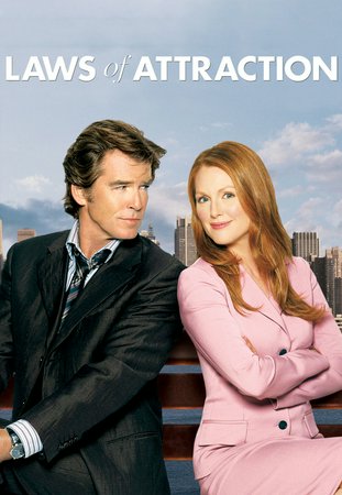 Laws of Attraction, Pierce Brosnan,Julianne Moore,Michael Sheen,Parker Posey,Frances Fisher,Nora Dunn,Heather Ann Nurnberg,Johnny Myers,Mike Doyle,Annie Ryan