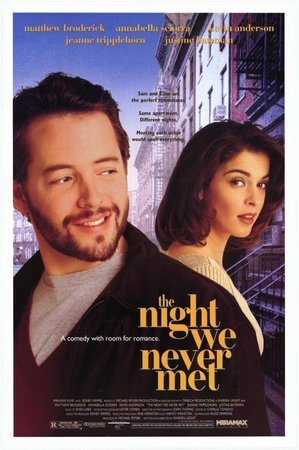 The Night We Never Met, Matthew Broderick,Annabella Sciorra,Kevin Anderson,Louise Lasser,Justine Bateman,Michael Mantell,Christine Baranski,Doris Roberts,Dominic Chianese,Tim Guinee