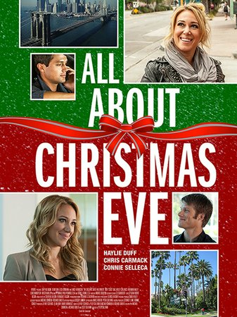 All About Christmas Eve, Haylie Duff,Chris Carmack,Ace Young,Diana DiGarmo,Patrick Muldoon,Stephen Colletti,Bianca Lawson,Gib Gerard,Chelsea Rae Bernier,Margot Rose