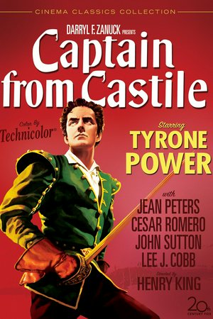 Captain From Castile, Tyrone Power,Jean Peters,César Romero,Lee J. Cobb,John Sutton,Antonio Moreno,Thomas Gomez,Alan Mowbray,Barbara Lawrence,George Zucco