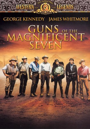 Guns of the Magnificent Seven, Monte Markham,George Kennedy,James Whitmore,Reni Santoni,Bernie Casey,Joe Don Baker,Scott Thomas,Michael Ansara,Wende Wagner,Frank Silvera