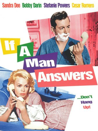 If a Man Answers, Bobby Darin,Sandra Dee,John Lund,Micheline Presle,César Romero,Stefanie Powers,Christopher Knight,Ted Thorpe,Roger Bacon,John Bleifer