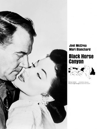 Black Horse Canyon, Joel McCrea,Race Gentry,Mari Blanchard,Murvyn Vye,Irving Bacon,John Pickard,Ewing Mitchell,Pilar del Rey,William J. Williams,John M. Pickard