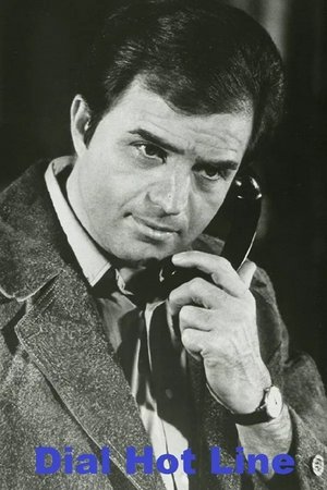 Dial Hot Line, Vince Edwards,Chelsea Brown,Kim Hunter,June Harding,Lane Bradbury,G.D. Spradlin,Vincent Van Patten,Michael Larrain,Felton Perry,Elliott Street