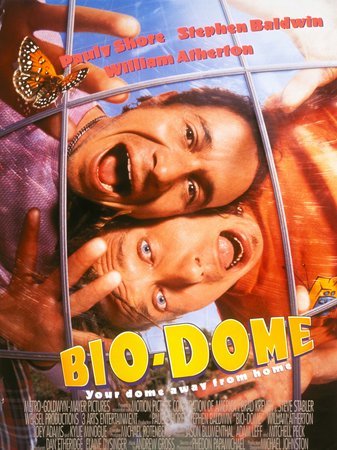 Bio-Dome, Pauly Shore,Stephen Baldwin,William Atherton,Joey Adams,Teresa Hill,Henry Gibson,Kylie Minogue,Dara Tomanovich,Patricia Hearst,Jeremy Jordan