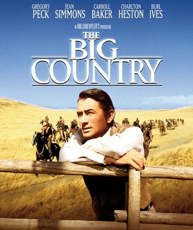 The Big Country, Gregory Peck,Jean Simmons,Carroll Baker,Charlton Heston,Burl Ives,Charles Bickford,Alfonso Bedoya,Chuck Connors,Chuck Hayward,Buff Brady