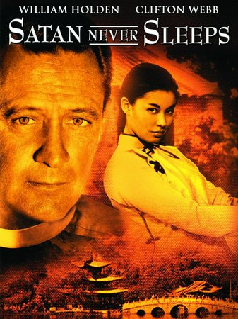Satan Never Sleeps, William Holden,Clifton Webb,France Nuyen,Athene Seyler,Martin Benson,Edith Sharpe,Robert Lee,Marie Yang,Andy Ho,Burt Kwouk