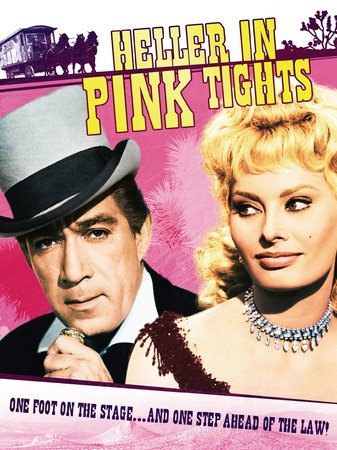 Heller in Pink Tights, Sophia Loren,Anthony Quinn,Margaret O'Brien,Steve Forrest,Eileen Heckart,Edmund Lowe,Ramon Novarro,George Mathews,Frank Cordell,Cactus Mack