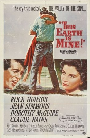 This Earth Is Mine, Rock Hudson,Jean Simmons,Dorothy McGuire,Claude Rains,Kent Smith,Anna Lee,Cindy Robbins,Ken Scott,Francis Bethencourt,Stacy Graham