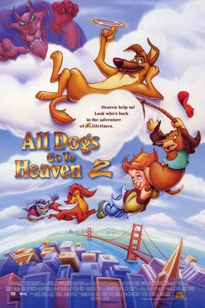 All Dogs Go to Heaven 2, Adam Wylie,Pat Corley,Marabina Jaimes,Tony Jay,Jim Cummings,Annette Helde,Kevin Michael Richardson,Steve Mackall,Dan Castellaneta,Maurice LaMarche