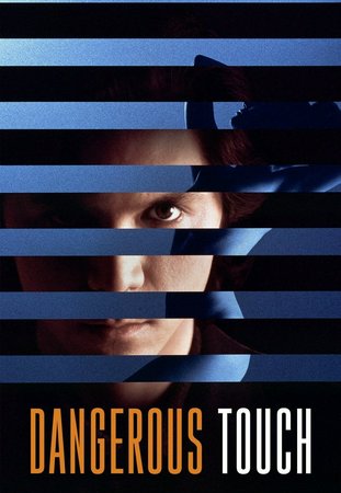 Dangerous Touch, Lou Diamond Phillips,Kate Vernon,Max Gail,Ira Heiden,Andrew Divoff,Adam Roarke,William Lawrence Allen,Greg Stone,Berlinda Tolbert,Stacie Bourgeois