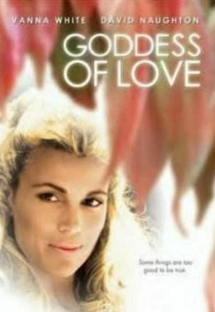 Goddess of Love, David Naughton,Betsy Palmer,Vanna White,David Leisure,Amanda Bearse,Philip Baker Hall,John Rhys-Davies,Little Richard,Michael Goldfinger,Jennifer Bassey