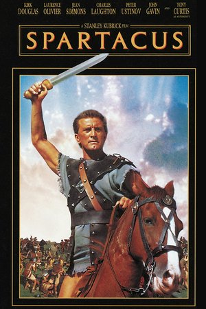 Spartacus, Kirk Douglas,Laurence Olivier,Jean Simmons,Charles Laughton,Tony Curtis,Peter Ustinov,John Gavin,Nina Foch,Herbert Lom,John Ireland