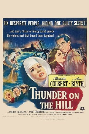 Thunder on the Hill, Claudette Colbert,Ann Blyth,Robert Douglas,Anne Crawford,Philip Friend,Gladys Cooper,Michael Pate,John Abbott,Connie Gilchrist,Gavin Muir