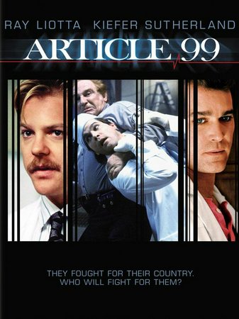 Article 99, Ray Liotta,Kiefer Sutherland,Forest Whitaker,Lea Thompson,John Mahoney,Keith David,Eli Wallach,Kathy Baker,Noble Willingham,Julie Bovasso