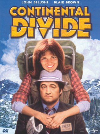 Continental Divide, John Belushi,Allen Garfield,Blair Brown,Carlin Glynn,Tony Ganios,Val Avery,Liam Russell,Everett Smith,Bill Henderson,Bruce Jarchow