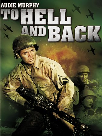 To Hell and Back, Audie Murphy,Marshall Thompson,Charles Drake,Gregg Palmer,Jack Kelly,Susan Kohner,Paul Picerni,Richard Castle,Art Aragon,Felix Noriego
