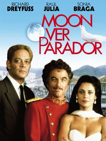 Moon over Parador, Richard Dreyfuss,Raul Julia,Sonia Braga,Jonathan Winters,Fernando Rey,Sammy Davis Jr.,Michael Greene,Polly Holliday,Milton Goncalves,Charo