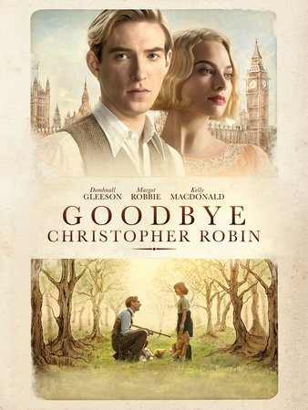 Goodbye Christopher Robin, Domhnall Gleeson,Margot Robbie,Kelly Macdonald,Alex Lawther,Will Tilston,Phoebe Waller-Bridge,Geraldine Somerville,Vicki Pepperdine,Stephen Moore,Richard McCabe