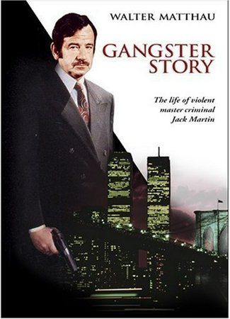 Gangster Story, Walter Matthau,Carol Grace,Bruce MacFarlan,Gary Walberg,Raikin Ben Ari,Bruce MacFarlane