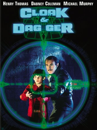 Cloak and Dagger, Henry Thomas,Dabney Coleman,Michael Murphy,Christina Nigra,John McIntire,Jeanette Nolan,Eloy Casados,Tim Rossovich,Bill Forsythe,Robert DoQui