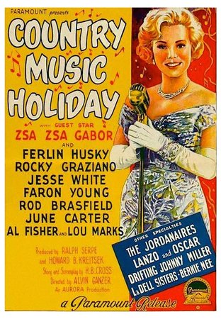Country Music Holiday, Ferlin Husky,Zsa Zsa Gabor,Rocky Graziano,June Carter,Faron Young,Al Fisher,Lou Marks,Jesse White,Cliff Norton,Rod Brasfield
