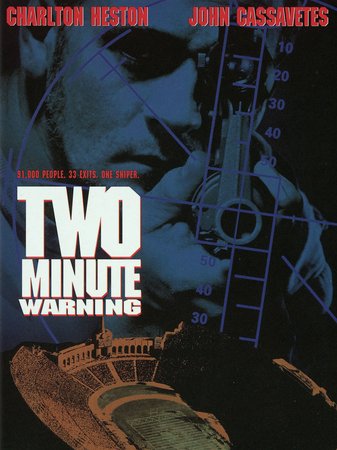 Two-Minute Warning, Charlton Heston,John Cassavetes,Martin Balsam,Beau Bridges,Marilyn Hassett,David Janssen,Jack Klugman,Gena Rowlands,Walter Pidgeon,Brock Peters