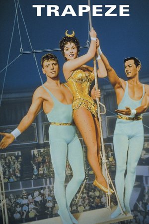 Trapeze, Burt Lancaster,Gina Lollobrigida,Tony Curtis,Thomas Gomez,Katy Jurado,Johnny Puleo,Minor Watson,Gerard Landry,Sidney James,Gabrielle Fontan
