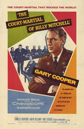 The Court-Martial of Billy Mitchell, Gary Cooper,Charles Bickford,Rod Steiger,Ralph Bellamy,Jack Lord,Elizabeth Montgomery,Fred Clark,James Daly,Peter Graves,Darren McGavin