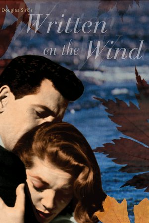 Written on the Wind, Rock Hudson,Lauren Bacall,Robert Stack,Dorothy Malone,Robert Keith,Grant Williams,Bob Wilke,Edward Platt,Harry Shannon,John Larch