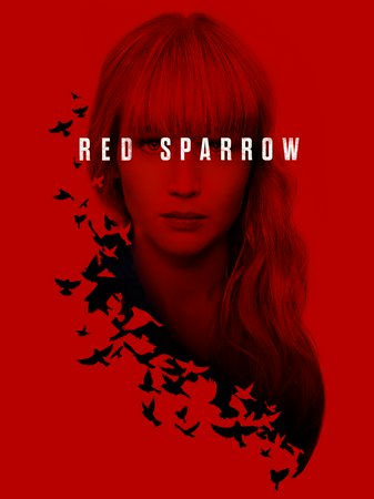 Red Sparrow, Jennifer Lawrence,Joel Edgerton,Matthias Schoenaerts,Charlotte Rampling,Mary-Louise Parker,Jeremy Irons,Joely Richardson,Sakina Jaffrey,Ciarán Hinds,Douglas Hodge