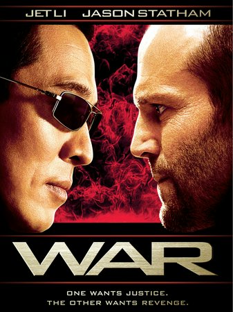 War, Jet Li,Jason Statham,Luis Guzman,Devon Aoki,John Lone,Saul Rubinek,Ryo Ishibashi,Sung Kang,Andrea Roth,Ho-nam Cheng