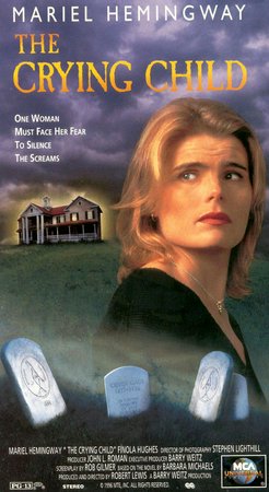 The Crying Child, George DelHoyo,Finola Hughes,Collin Wilcox Paxton,Kin Shriner,Will Leskin,Joe Inscoe,Richard Wilkins