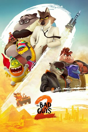 The Bad Guys 2, Sam Rockwell,Marc Maron,Craig Robinson,Anthony Ramos,Awkwafina,Danielle Brooks,Maria Bakalova,Natasha Lyonne,Zazie Beetz,Richard Ayoade