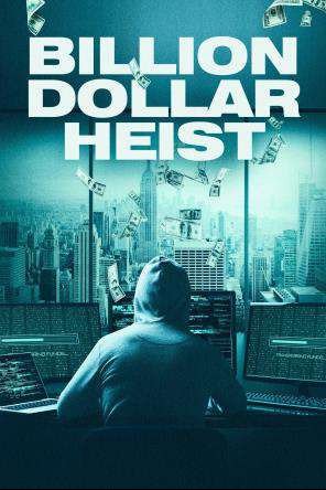 Billion Dollar Heist, 