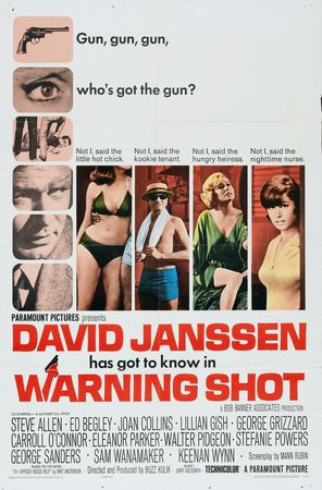 Warning Shot, David Janssen,George Grizzard,George Sanders,Joan Collins,Ed Begley,Keenan Wynn,Sam Wanamaker,Lillian Gish,Stefanie Powers,Eleanor Parker