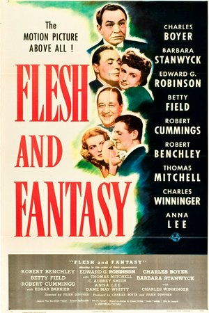 Flesh and Fantasy, Edward G. Robinson,Barbara Stanwyck,Charles Boyer,Betty Field,Robert Cummings,Thomas Mitchell,Charles Winninger,Anna Lee,May Whitty,C. Aubrey Smith