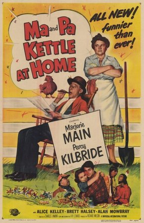Ma and Pa Kettle at Home, Marjorie Main,Percy Kilbride,Alan Mowbray,Alice Kelley,Ross Elliott,Brett Halsey,Mary Wickes,Irving Bacon,Emory Parnell,Virginia Brissac