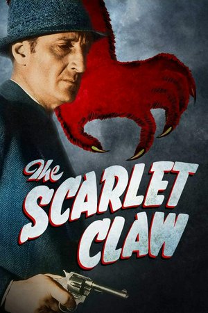 Sherlock Holmes and the Scarlet Claw, Basil Rathbone,Nigel Bruce,Kay Harding,Miles Mander,Gerald Hamer,Paul Cavanagh,Arthur Hohl,David Clyde,Ian Wolfe,Victoria Horne