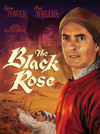 The Black Rose, Tyrone Power,Orson Welles,Jack Hawkins,Michael Rennie,Finlay Currie,Herbert Lom,Mary Clare,Robert Blake,Alfonso Bedoya,Gibb McLaughlin